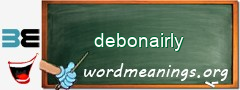 WordMeaning blackboard for debonairly